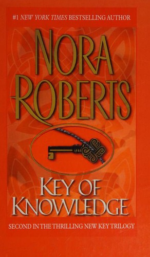 Nora Roberts: Key of knowledge (2004, Thorndike Press, Windsor, Paragon)