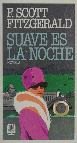 F. Scott Fitzgerald, Marcello Cervello: Suave Es LA Noche (Paperback, Spanish language, Aims Intl Books Corp)