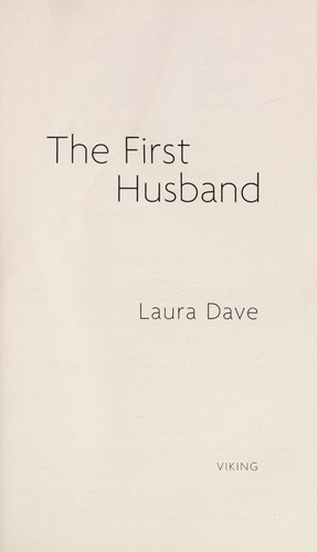 Laura Dave: The first husband (2011, Viking, Viking Adult)