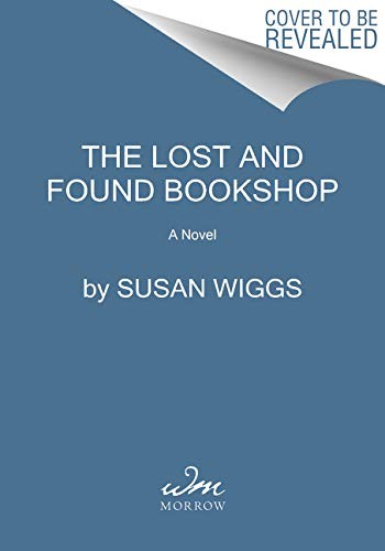 Susan Wiggs: The Lost and Found Bookshop (Paperback, 2021, William Morrow Paperbacks)