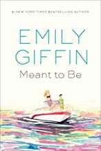 Emily Giffin: Meant to Be (2022, Random House Publishing Group)