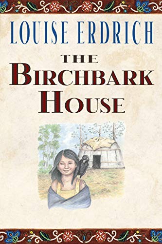 Louise Erdrich: The Birchbark House (Hardcover, 2019, Thorndike Press Large Print)