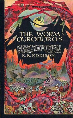 Eric Rücker Eddison: The Worm Ouroboros (Ballantine Adult Fantasy, 24309) (Paperback, 1974, Ballantine Books)