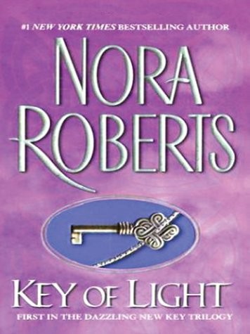 Nora Roberts: Key of Light (2004, Large Print Press)