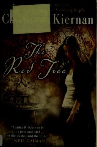 Caitlín R. Kiernan: The red tree (2009, Roc)