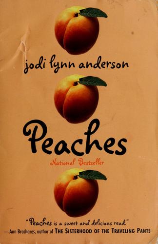 Jodi Lynn Anderson: Peaches (2006, HarperTrophy)