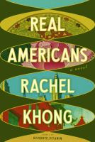 Rachel Khong: Real Americans (2024, Knopf Doubleday Publishing Group)