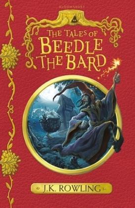 J. K. Rowling: Tales of Beedle the Bard