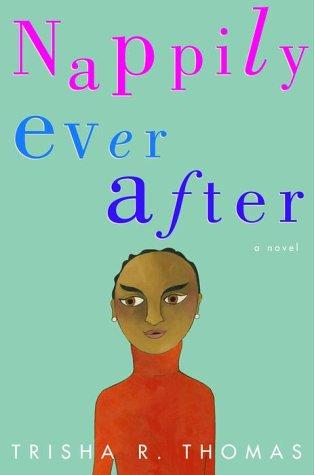 Trisha R. Thomas: Nappily ever after (2000, Crown Publishers)