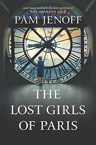 Pam Jenoff: The Lost Girls of Paris (Hardcover, Park Row)