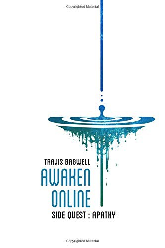 Travis Bagwell: Awaken Online (Paperback, 2018, CreateSpace Independent Publishing Platform)