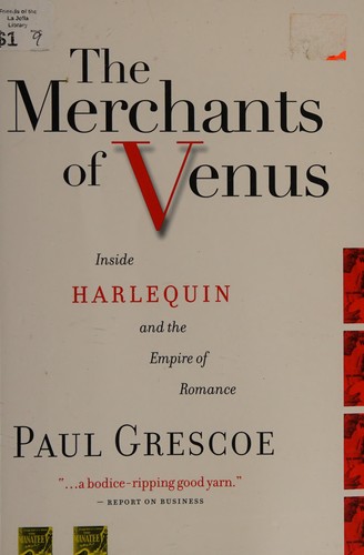 Paul Grescoe: Merchants of Venus (Hardcover, 1996, Raincoast Books)