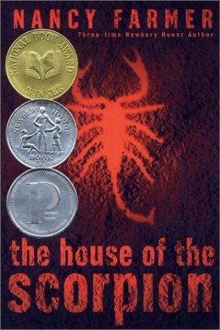 Nancy Farmer: The House of the Scorpion (Hardcover, 2002, Atheneum Books for Young Readers)