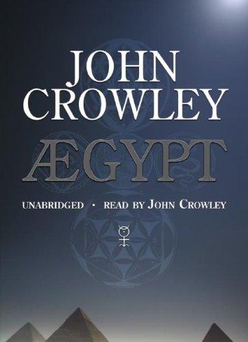 John Crowley: Aegypt (AudiobookFormat, 2007, Blackstone Audiobooks)