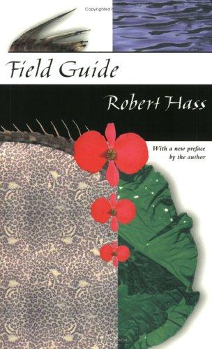 Robert Hass: Field guide (1998, Yale University Press)