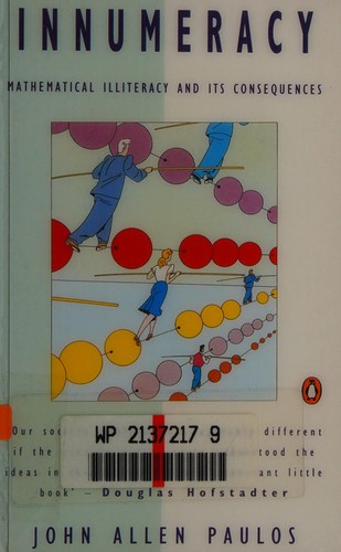 John Allen Paulos: Innumeracy (1990, Penguin)