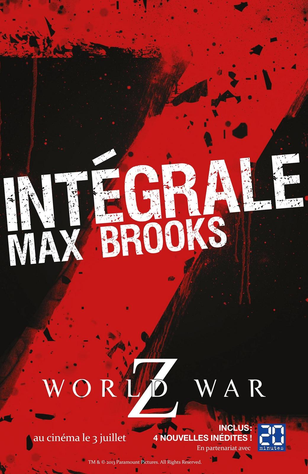 Max Brooks: Intégrale Z: World War Z / Closure, Limited et autres histoires de zombies / Guide de survie en territoire zombie (French language, 2013)