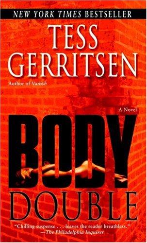 Tess Gerritsen: Body Double (Jane Rizzoli, Book 4) (Paperback, 2005, Ballantine Books)