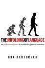 Guy Deutscher: The Unfolding of Language (Paperback, Metropolitan Books)