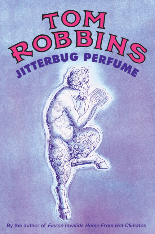 Tom Robbins: Jitterbug Perfume (Paperback, 2001, No Exit Press)