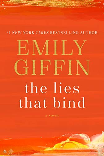 Emily Giffin: The Lies That Bind (Hardcover, 2020, Ballantine Books)