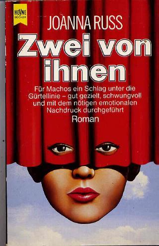 Joanna Russ, Sarah Le Fanu: Zwei von ihnen (Paperback, German language, 1990, Heyne)