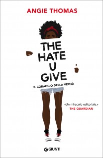 Angie Thomas, Angie Thomas: The Hate U Give (EBook, Italian language, 2017, Giunti)