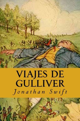 Yordi Abreu, Jonathan Swift: Viajes de Gulliver (Paperback, 2016, Createspace Independent Publishing Platform, CreateSpace Independent Publishing Platform)