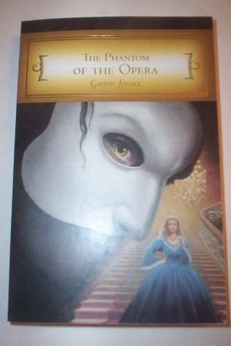 Gaston Leroux: The Phantom Of The Opera (Paperback, 2011, Dalmatian Press)