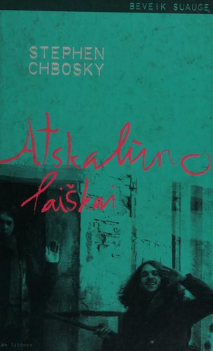 Stephen Chbosky: Atskalūno laiškai (Hardcover, Lithuanian language, 2004, Alma Littera)