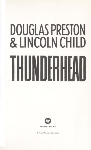 Douglas Preston: Thunderhead (1999, Warner Books)