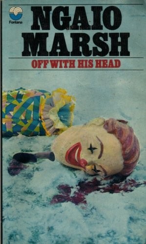 Ngaio Marsh: Off with His Head (1974, HarperCollins Publishers Limited, Fontana)