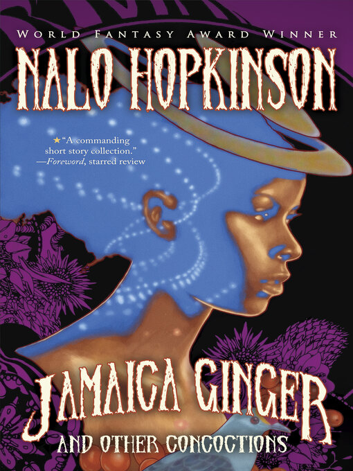 Nalo Hopkinson, Joshua Mays: Jamaica Ginger and Other Concoctions (2024, Tachyon Publications)