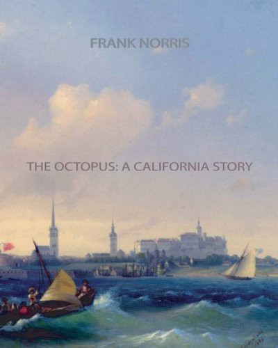 Frank Norris: The Octopus (Paperback, 2011, CreateSpace Independent Publishing Platform)