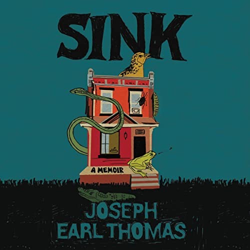 Joseph Earl Thomas: Sink (AudiobookFormat, 2023, Hachette B and Blackstone Publishing)