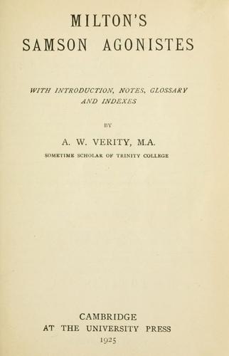 John Milton: Milton's Samson Agonistes (1897, University Press)