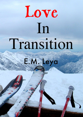 E.M. Leya: Love In Transition (EBook, 2014, E.L. Publishing)