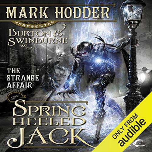 Mark Hodder: The Strange Affair of Spring-Heeled Jack (AudiobookFormat, 2012, Audible Studios)