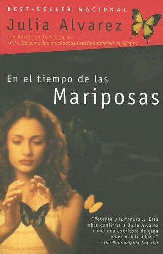 Julia Alvarez: En el tiempo de las mariposas (Spanish language, 2005, Plume)