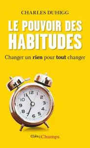 Charles Duhigg: Le Pouvoir des Habitudes (French language, 2016)