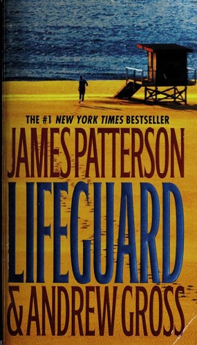 James Patterson, Andrew Gross: Lifeguard (2006, Warner Books)