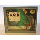 William Joyce: Dinosaur Bob and his adventures with the family Lazardo (1988, Harper & Row)