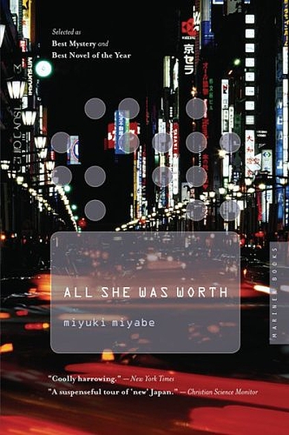 Miyuki Miyabe: All She Was Worth (Paperback, 1999, Mariner Books)