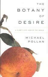 Michael Pollan: The botany of desire (2002, Bloomsbury, Bloomsbury Publishing PLC)