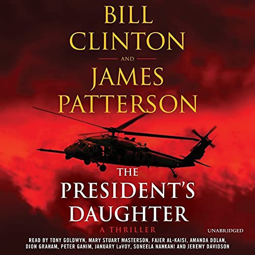 Clinton, Bill, Patterson, James: The President's Daughter (AudiobookFormat, 2021, Blackstone Publishing)