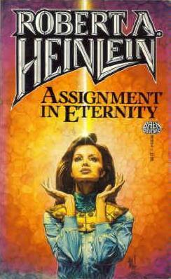 Robert A. Heinlein: Assignment in Eternity (Paperback, 1988, Baen Books)