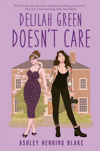 Ashley Herring Blake: Delilah Green Doesn't Care (2022, Penguin Publishing Group)