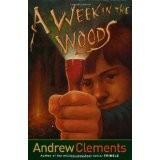 Andrew Clements: A Week in the Woods (2002)