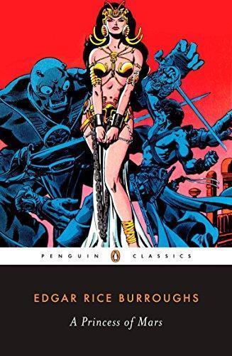 Edgar Rice Burroughs: A Princess of Mars (Barsoom, #1) (2007)