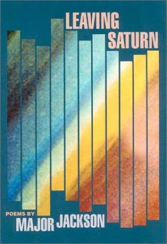 Major Jackson: Leaving Saturn (Paperback, 2002, University of Georgia Press)